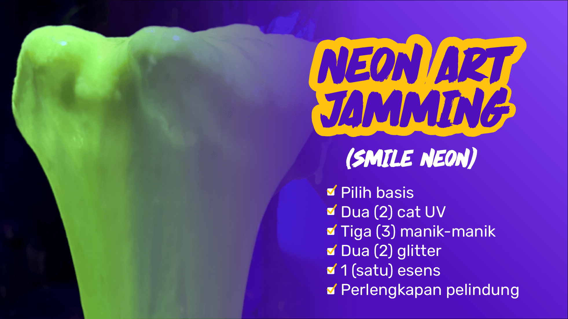 Neon Art Jamming (Slime Neon)
